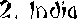 2. India
