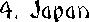 4. Japan