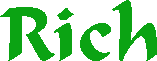 Rich