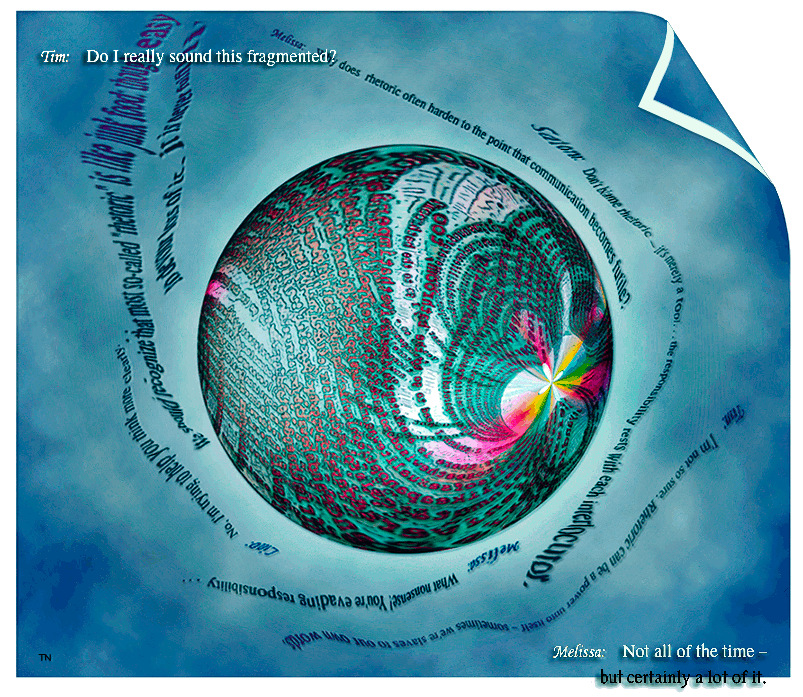 When Rhetoric Gets Hard - an art work and pseudo-dialog by T Newfields