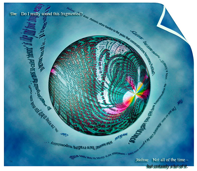 When Rhetoric Gets Hard - an art work and pseudo-dialog by T Newfields