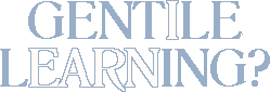 Gentile Learning?