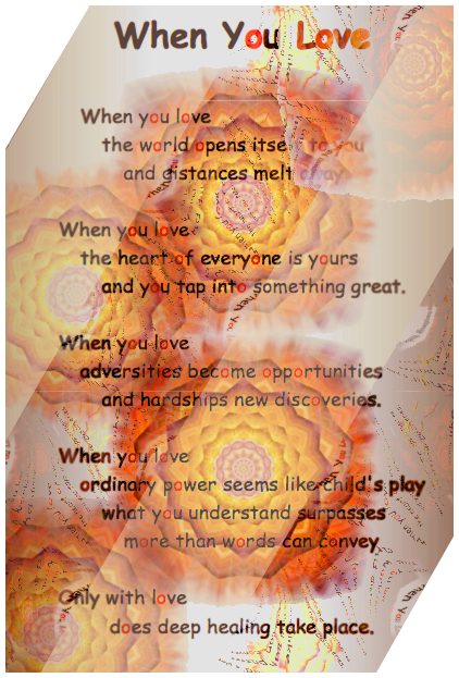 When You Love - a pictoral poem by T Newfields