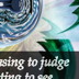 Judge/See